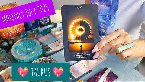 - TAURUS - "JULY 2025!!! - MONTHLY READING" - JULY 2025