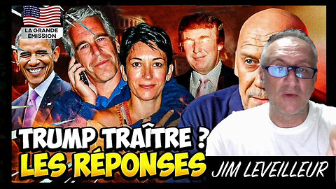 Donald TRUMP est un "TRAÎTRE"... Exposé par Jim Leveilleur (Hd 1080) Voir descriptif