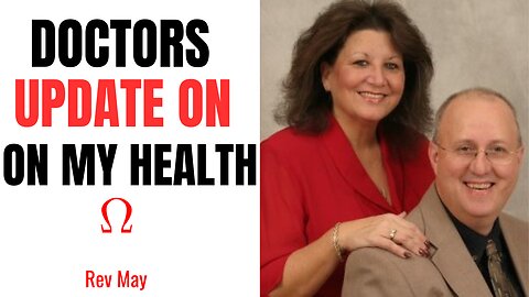 Doctor's Update On My Health