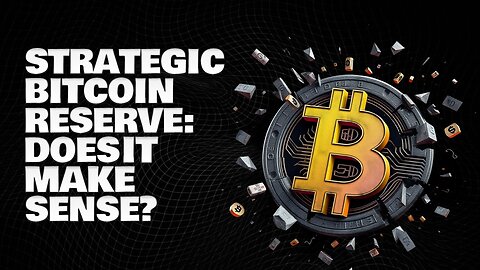 Why a “Strategic Bitcoin Reserve” Doesn’t Really Make Sense | Finance