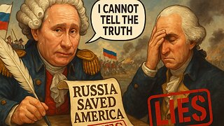 DEBUNKED: Putin's Lies about the American Revolution (and Ukraine)