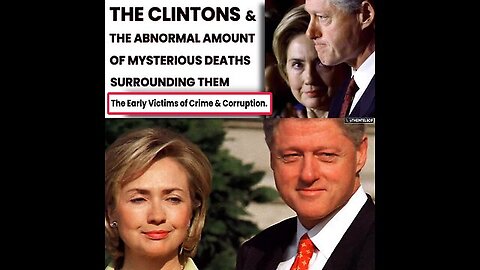 The CLINTONS & the abnormal amount of mysterious deaths surrounding them.