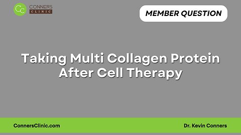 Taking Multi Collagen Protein After Cell Therapy