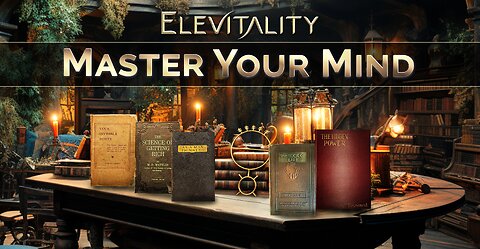Elevitality: Master Your mind