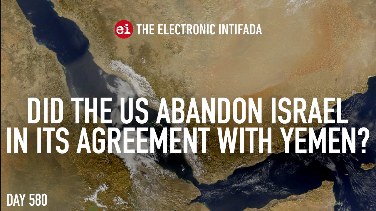 Did the US abandon Israel in its agreement with Yemen? with Ali Abunimah
