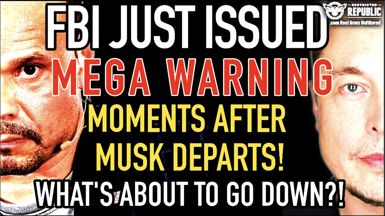 FBI Just Issued Mega Warning, Moments After Musk Departs… What’s About To Go Down!?