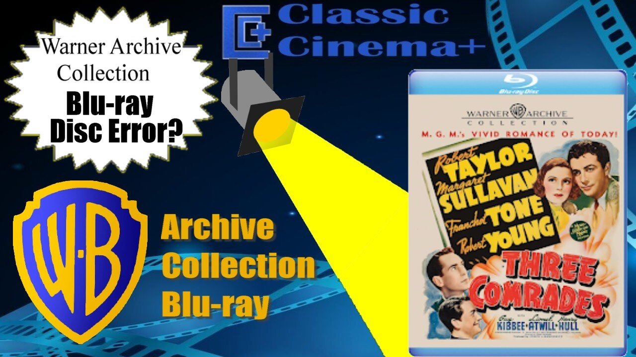 Three Comrades (1938) Warner Archive Blu-ray Review + Important Disc Error Update!