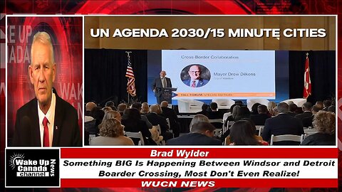 WUCN-Epi#420-Something BIG Is Happening Between Windsor and Detroit Border Crossing