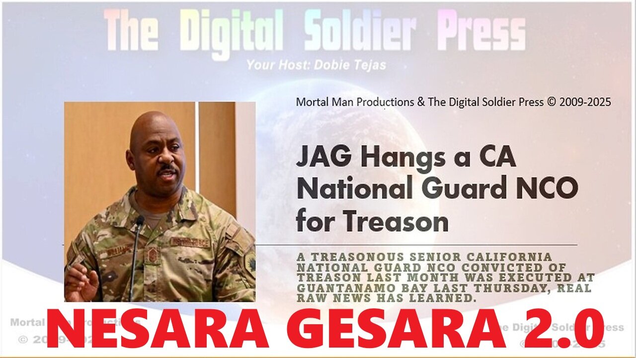 JAG Hangs CA National Guard NCO for Treason. NESARA GESARA 2.0