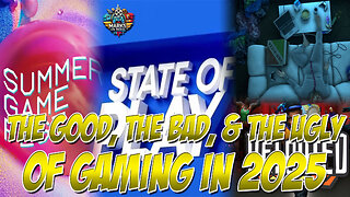 The Good, The Bad, & The Ugly of Gaming in 2025