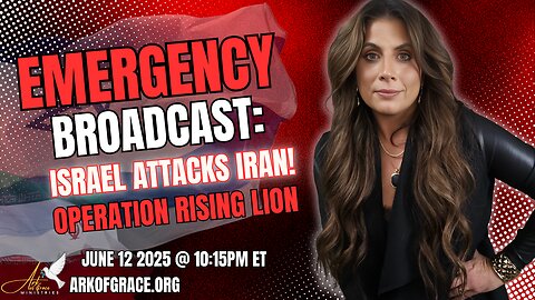Emergency Broadcast: Israel Attacks Iran! Operation Rising Lion