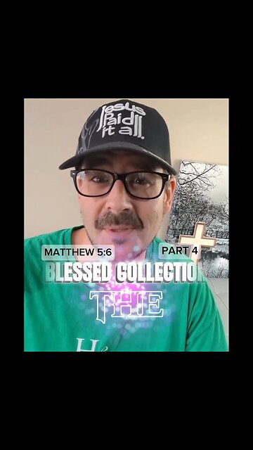 The Blessed Collection (part 4)