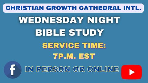 C.G.C. Wednesday Night Bible Study (April 30th 2025)