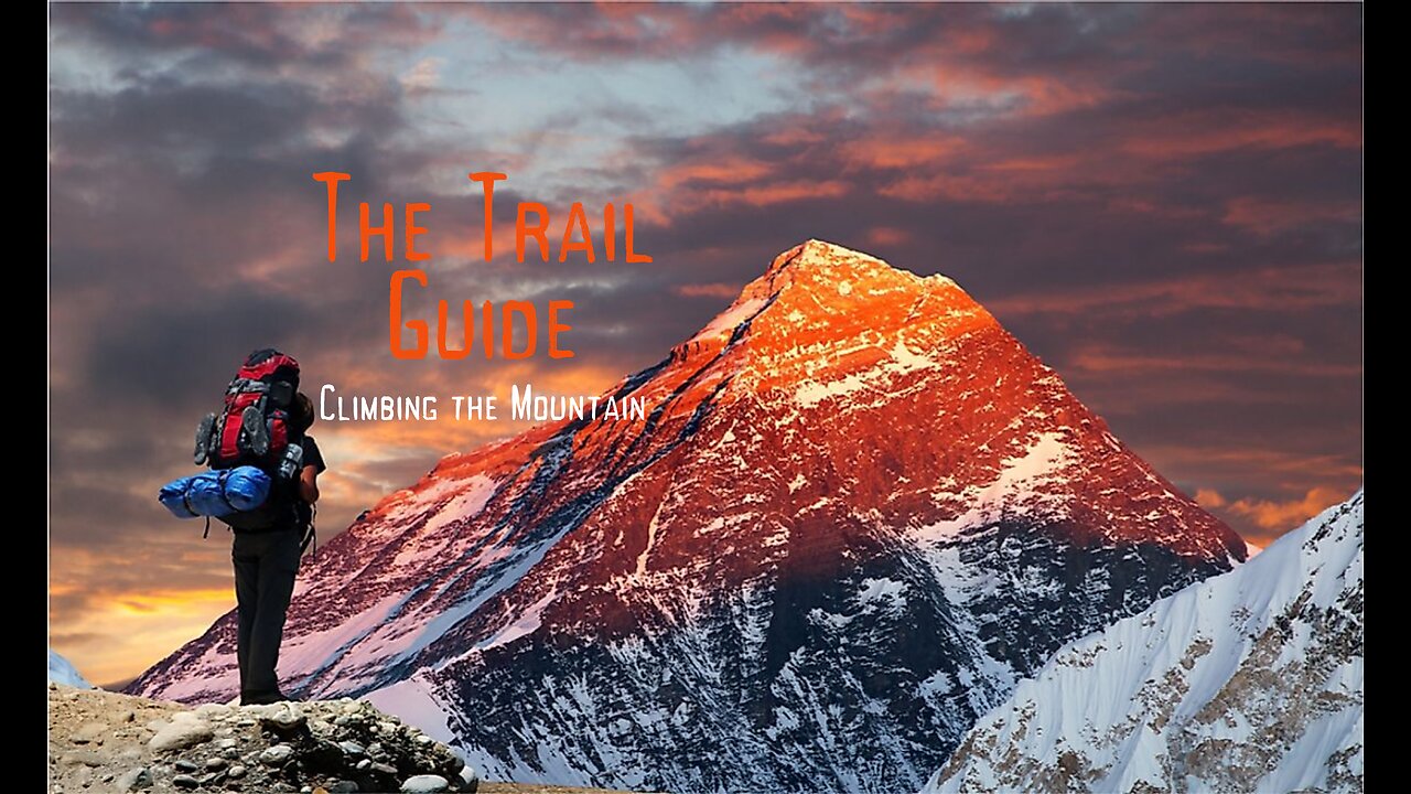 Climbing the Mountain: The Trail Guide