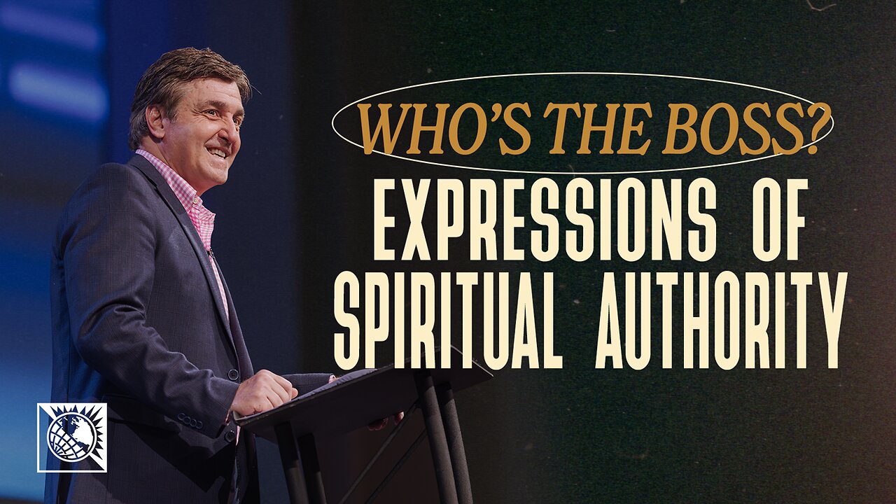 Who’s the Boss? [Expressions of Spiritual Authority]