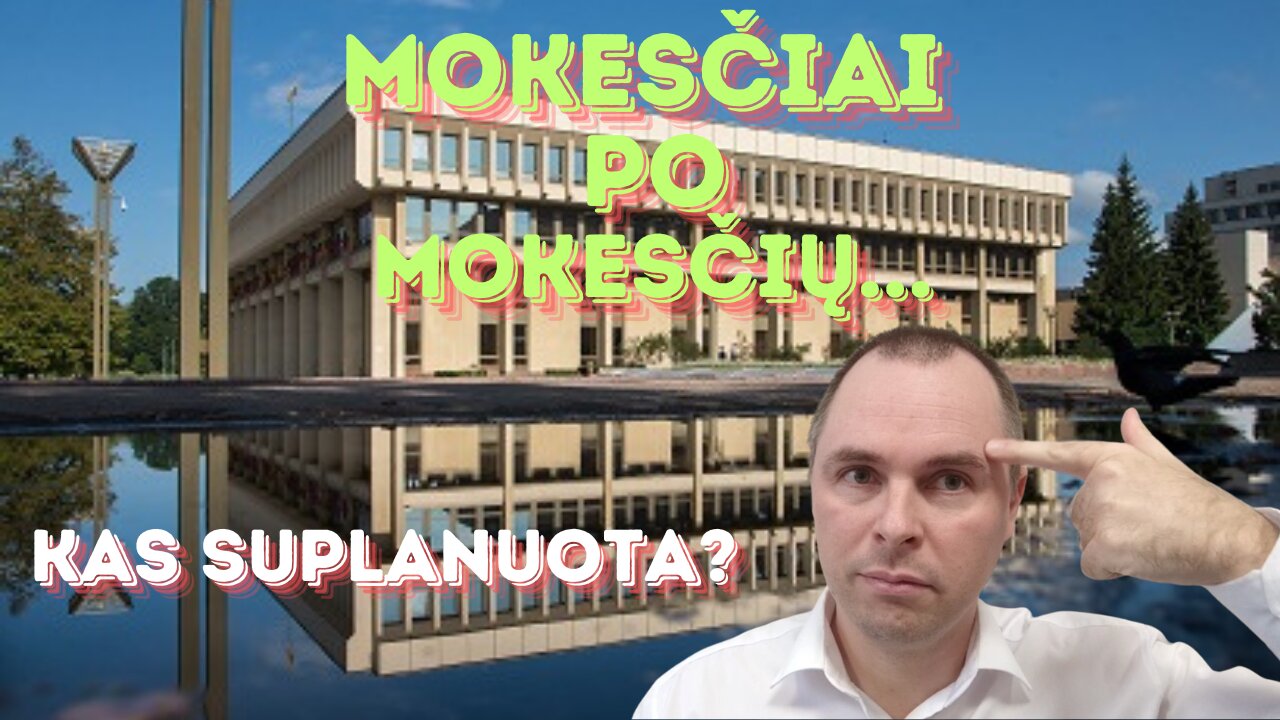 Mokesčiai po mokesčių...