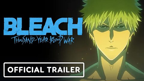 BLEACH Thousand-Year Blood War Part 2 _ The Separation - Official Trailer (English Sub)