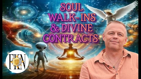 Soul Walk-Ins & Divine Contracts, ETs & Energetic Influences, Light Code Activation | Ken Lloyd