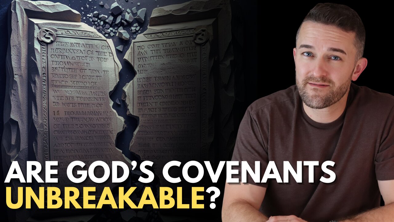What's the BIG DEAL About Biblical Covenants? Are They Unconditional?