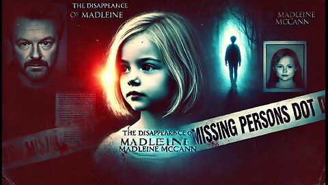 The Disappearance of Madeleine McCann | True Crime Documentary & Latest Updates