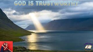 God Is Trustworthy (KJBRD Podcast)