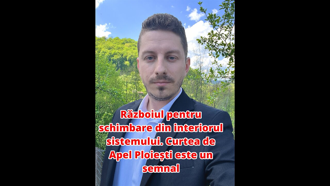 Războiul pentru schimbare din interiorul sistemului. Curtea de Apel Ploiești este un semnal