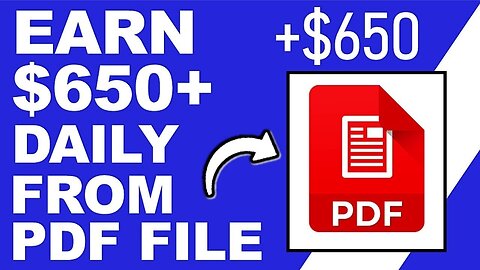 Earn $650 Daily From PDF Files FREE Worldwide! Make Money Online