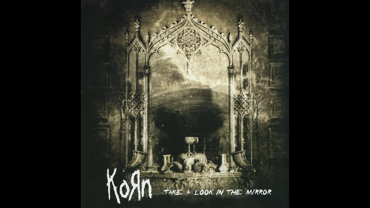 KoЯn - TAKE A LOOK IN THE MIRROR - Full Album