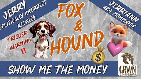 Fox & Hound - Show me the Money Live 10/29 4:00 PM EST