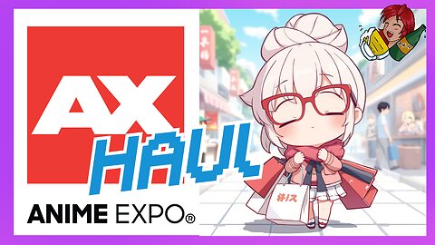 Anime Expo HAUL!