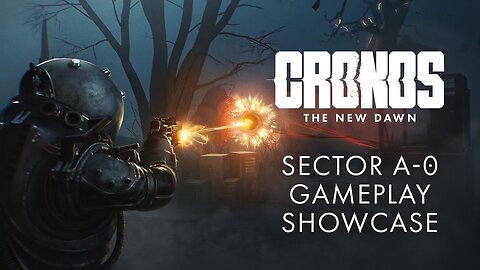 Cronos: The New Dawn - Official Sector A-0 Gameplay Showcase