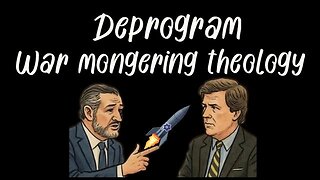 Deprogram Christian Zionist War Mongering Theology