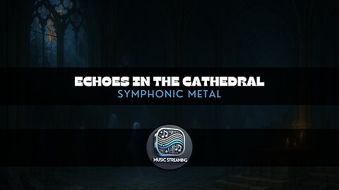 Echoes in the Cathedral | Symphonic Metal music | Add to your playlist