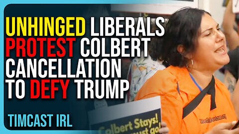 UNHINGED Liberals PROTEST Colbert Cancellation To DEFY Trump, Their Brains Are COOKED