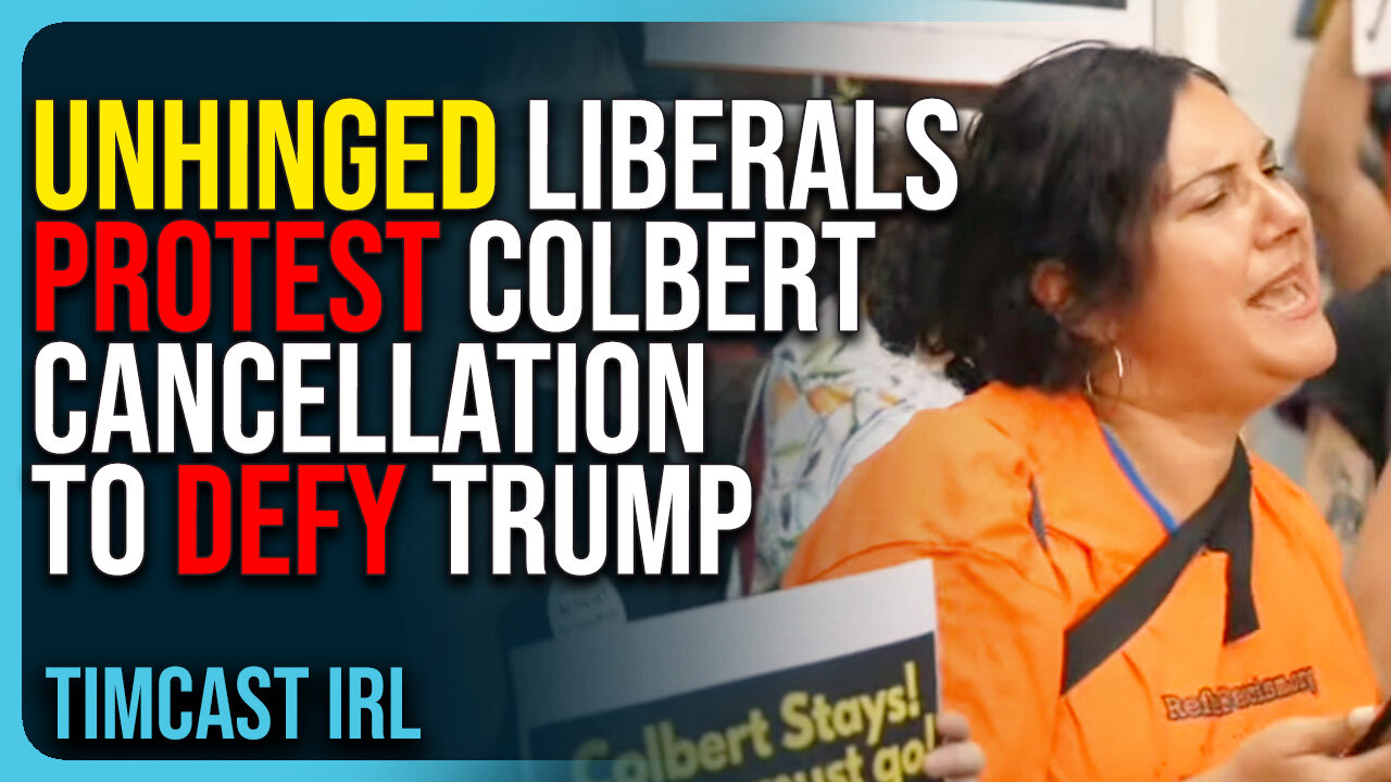 UNHINGED Liberals PROTEST Colbert Cancellation To DEFY Trump, Their Brains Are COOKED