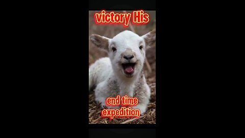 victory His - end time expedition