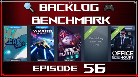 🔍 Backlog Benchmark 56 🎮 | Steam - Chill Lineup | Evening of September 3rd, 2025