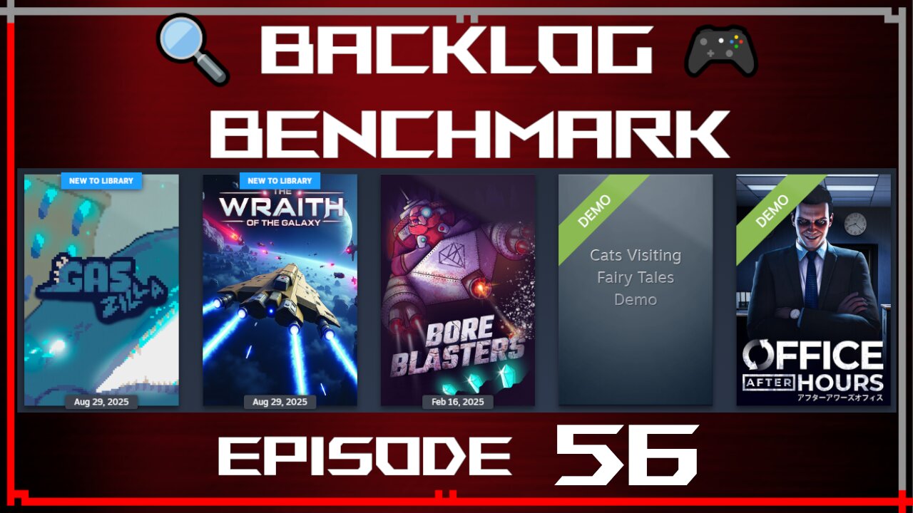 🔍 Backlog Benchmark 56 🎮 | Steam - Chill Lineup | Evening of September 3rd, 2025
