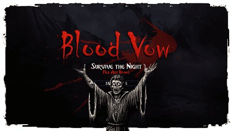 Demo Gameplay, No Commentary - Blood Vow