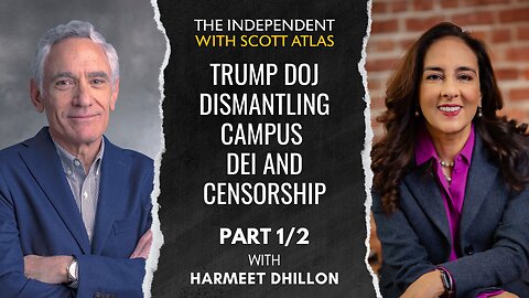 Harmeet Dhillon | How the Trump DOJ Is Dismantling Campus DEI and Censorship | Ep. 60