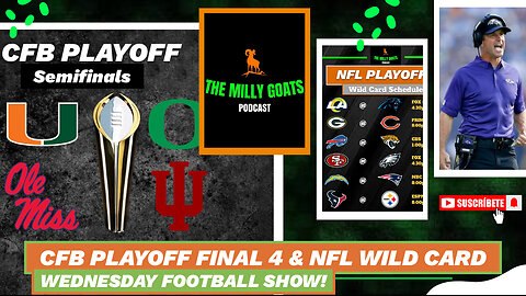 CFB Playoff Semifinals & NFL Wild Card Weekend Preview Show