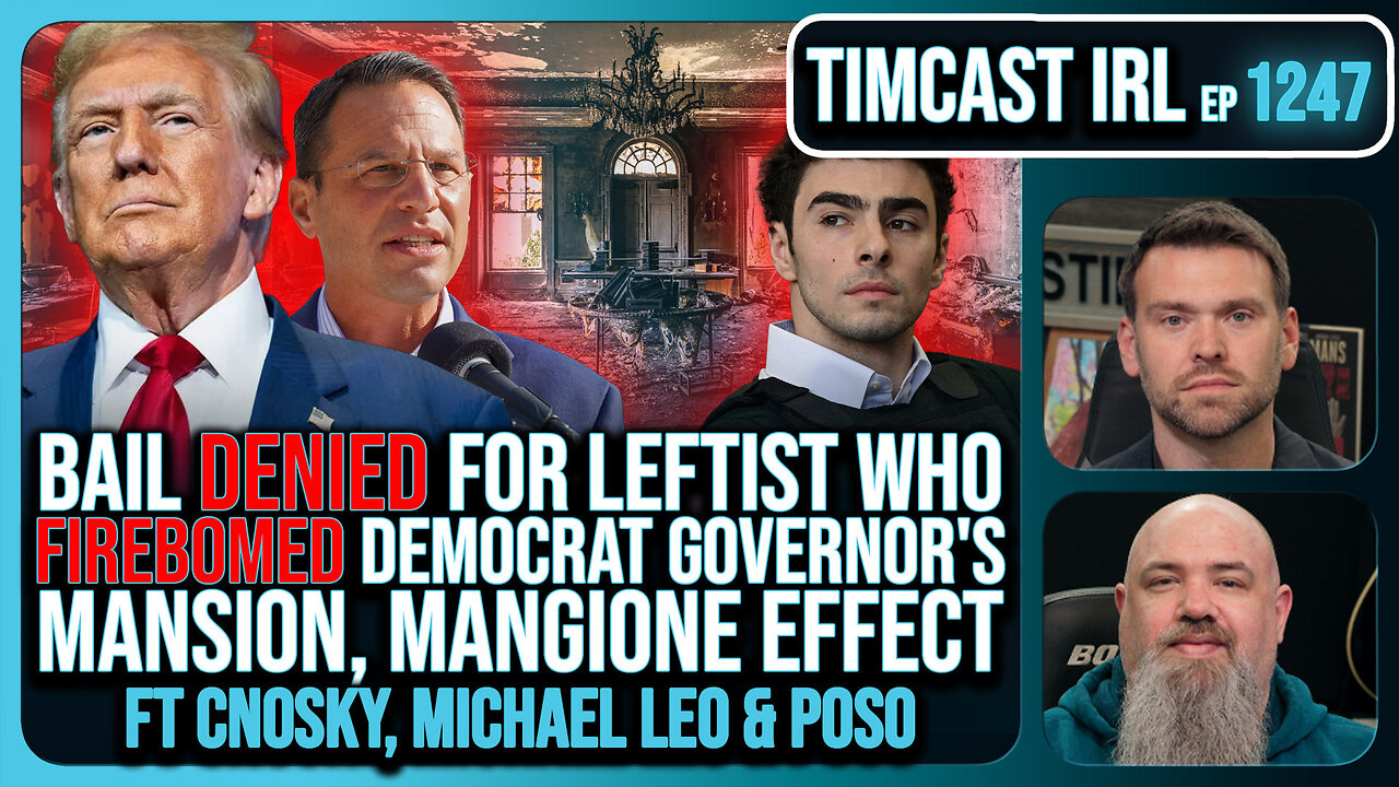 Bail DENIED For Leftist Who FIREBOMED Democrat Governor's Mansion, Mangione Effect | Timcast IRL
