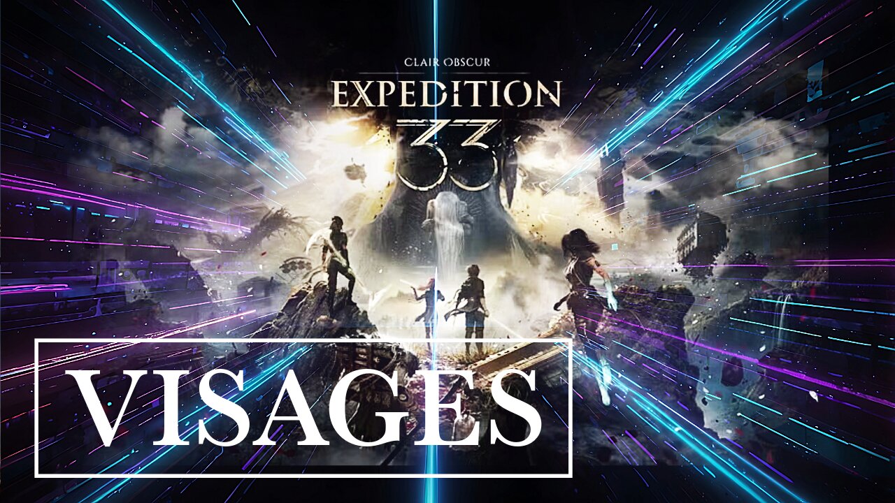 Clair Obscur Expedition 33: VISAGES! Part 14