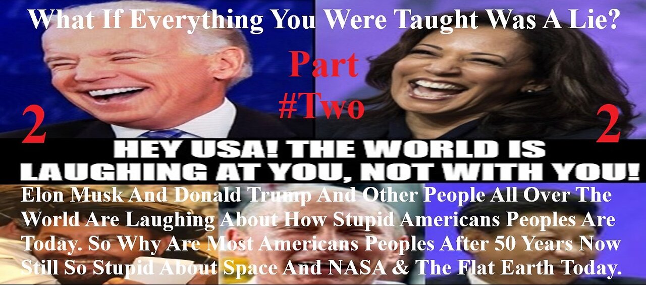 Open Your Mind Now Truth Does Not Fear A Investigation Pt. 2 Laughing How Stupid Americans Peoples
