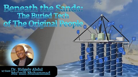Beneath the Sands: The Buried Tech of the Original People