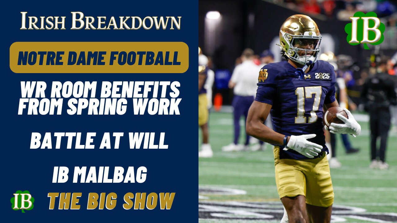 Notre Dame Rundown - Receivers Getting Key Work In, Linebacker Battle