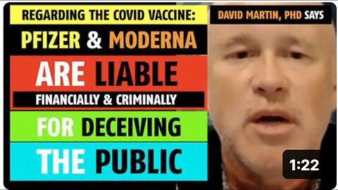"David Martin PhD Accuses Pfizer & Moderna of Financial & Criminal Liability for Public Deception"