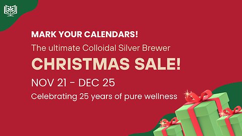 The ultimate Colloidal Silver Brewer Christmas Sale