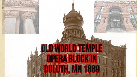 Old World Temple Opera Block in Duluth, MN 1889