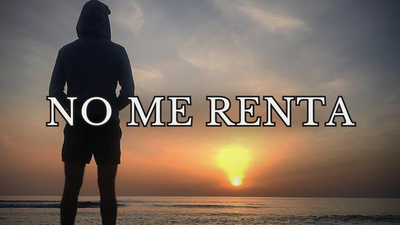 NO ME RENTA - EZVIT810 | 2025 ( RAP SENTIMENTAL )